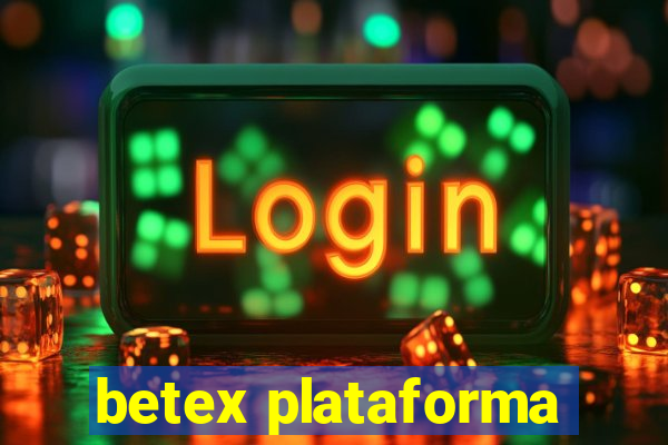 betex plataforma